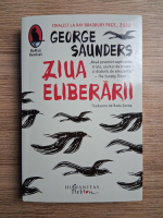 George Saunders - Ziua eliberarii