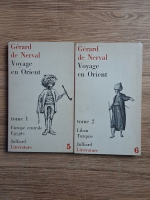 Gerard de Nerval - Voyage en Orient (2 volume)