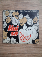 Gheorghe Calarasu - Hai sa ridem