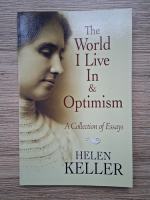 Helen Keller - The world I live in and optimism
