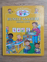 Invata sa fii politicos! Bunele maniere pentru copii