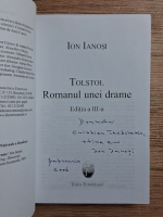 Ion Ianosi - Tolstoi. Romanul unei drame (cu autograful autorului)