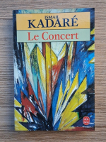Ismail Kadare - Le concert