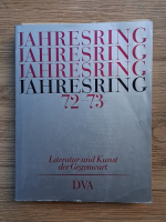 Anticariat: Jahresring 72-73. Literatur und kunst der gegenwart