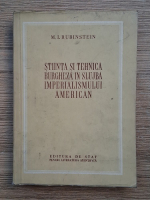 M. I. Rubinstein - Stiinta si tehnica burgheza in slujba imperialismului american