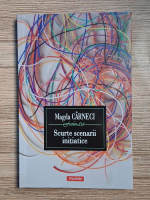 Anticariat: Magda Carneci - Scurte scenarii initiatice