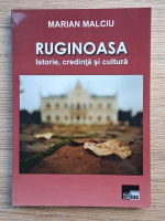 Anticariat: Marian Malciu - Rugionoasa. Istorie, credinta si cultura