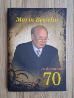 Marin Besteliu-70. In honorem