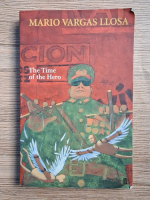 Mario Vargas Llosa - The time of the hero