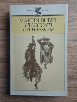 Martin Buber - I racconti dei Hassidim