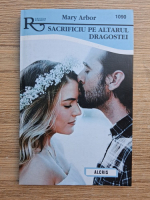 Mary Arbor - Sacrificiu pe altarul dragostei