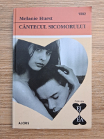 Melanie Hurst - Cantecul sicomorului