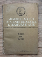 Memoriile sectiei de stiinte filologice, literatura si arte, seria IV, tomul I, 1977-1978