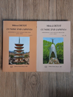 Mitica Detot - Cunoscand Japonia. Memoriile unui atasat militar (2 volume)