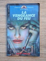 Neil R. Selden - La vengeance du feu