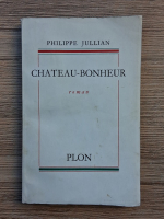 Philippe Jullian - Chateau-Bonheur