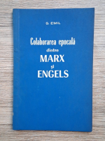 S. Emil - Colaborarea epocala dintre Marx si Engels