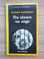 Stuart Kaminsky - Un clovn en cage