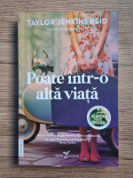 Taylor Jenkins Reid - Poate intr-o alta viata