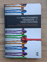 The practitioner's handbook of team coaching