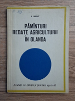 V. Chiriac - Pamanturi redate agriculturii in Olanda