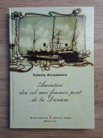 Valeriu Avramescu - Amintiri din cel mai frumos port de la Dunare
