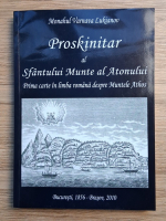 Varnava Lukianov - Prooskinitar al Sfantului Munte al Atonului. Prima carte in limba romana despre Muntele Athos