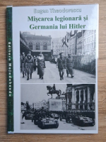Victor Moise, Eugen Theodorescu - Miscarea legionara (2 carti colegate)