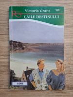 Victoria Grant - Caile destinului