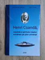 Zarioiu Gheorghe - Henri Coanda, expresie a spiritului creator romanesc pe plan universal