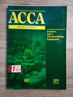 ACCA practice and revision kit. Foundation paper 1. The accounting framework