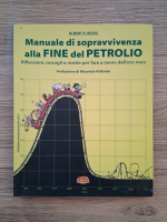 Albert K. Bates - Manuale di sopravvivenza alla fine del petrolio