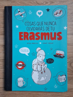 Amaia Arrazola - Cosas que nunca olvidaras de tu Erasmus