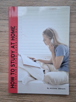Anticariat: Andrew Johnson - How to study at home