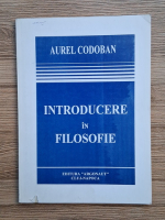Aurel Codoban - Introducere in filosofie