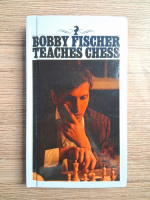 Bobby Fischer - Teaches Chess