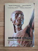 Bogdan Georgescu, Gabriel Predoi - Anatomia omului cu elemente de antropologie si evolutionism
