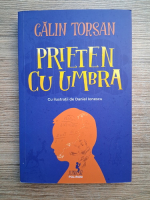 Calin Torsan - Prieten cu umbra