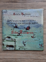 Catalin Bordeianu - Un manuscris uitat?! A forgotten manuscript?! Liber Amicorum
