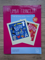 Claudia Dobre, Diana Ionescu - Limba franceza. Caiet de lucru pentru clasa a IX-a