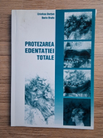 Cristina Bortun, Dorin Bratu - Protezarea edentatiei totale