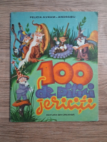 Felicia Avram Andrasiu - 100 de pitici fericiti (uzata)