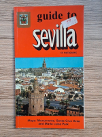 Guide to Sevilla. Maps: monuments, Santa Cruz Area and Maria Luisa Park