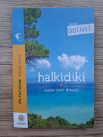 Halkidiki, the full guide. Inside your dreams