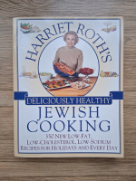 Harriet Roth's deliciously healthy jewish cooking