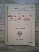 Henri Robert - Les grands proces de l'histoire. Au lendemain de la revolution (1934)