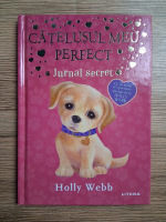 Holly Webb - Catelusul meu perfect. Jurnal secret