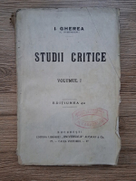 I. Gherea - Studii critice (volumul 1, 1930 aprox.)
