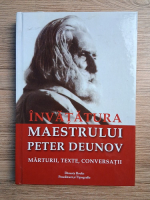 Invatatura maestrului Peter Deunov. Marturii, texte, conversatii