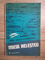Ion Alexandrescu - Micul helesteu